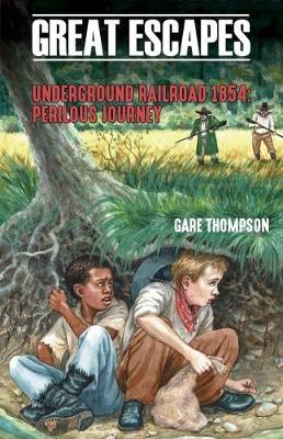 Book cover for Underground Railroad 1854: Perilous Journey