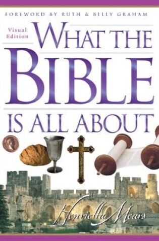 Cover of What The Bible Is All About Visual Edition