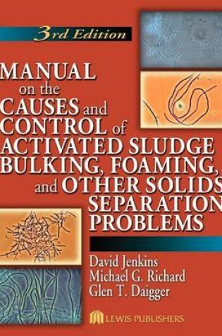 Cover of Manual on the Causes and Control of Activated Sludge Bulking, Foaming, and Other Solids Separation Problems