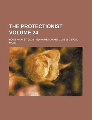 Book cover for The Protectionist Volume 24