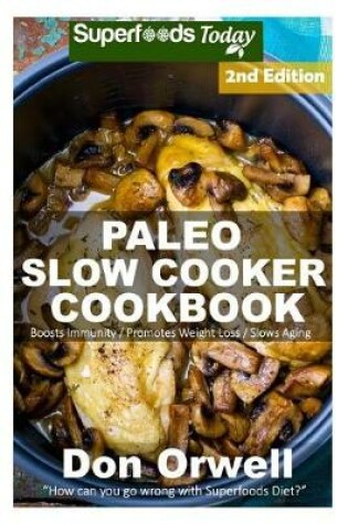 Cover of Paleo Slow Cooker Cookbook