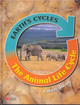 Book cover for Earth's Cycles Animal Life Cycle Macmillan Library