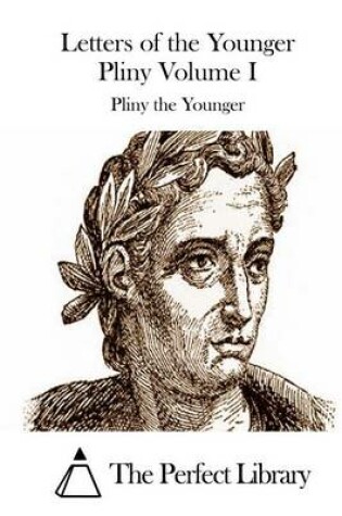 Cover of Letters of the Younger Pliny Volume I