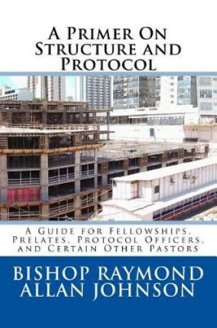 Cover of A Primer On Structure and Protocol