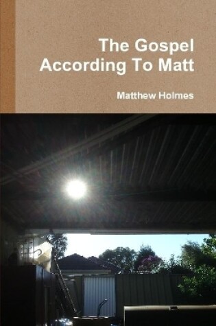 Cover of The Gospel According To Matt