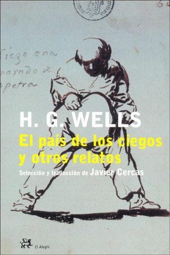 Book cover for El Pais de Los Ciegos y Otros Relatos