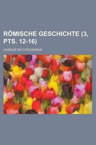 Cover of Romische Geschichte (3, Pts. 12-16 )