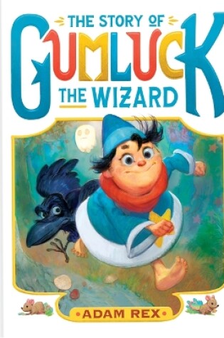 Cover of The Story of Gumluck the Wizard