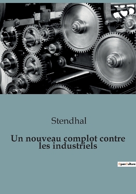 Book cover for Un nouveau complot contre les industriels