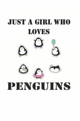 Book cover for Just a Girl Who Loves Penguins