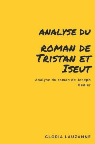 Cover of Analyse du roman de Tristan et Iseut