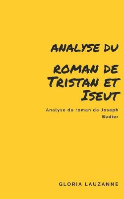 Book cover for Analyse du roman de Tristan et Iseut