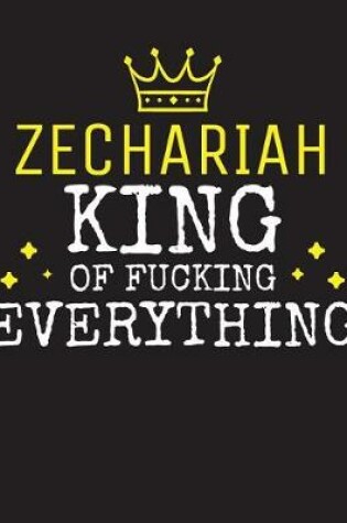 Cover of ZECHARIAH - King Of Fucking Everything