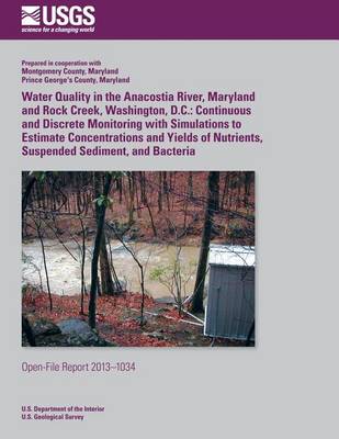 Book cover for Water Quality in the Anacostia River, Maryland and Rock Creek, Washington, D.C.