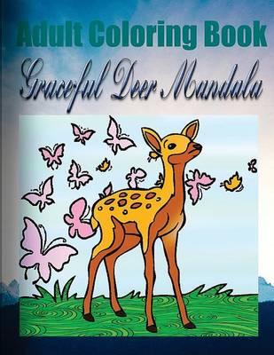 Book cover for Adult Coloring Book: Graceful Deer Mandala