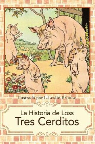 Cover of La Historia de Los Tres Cerditos