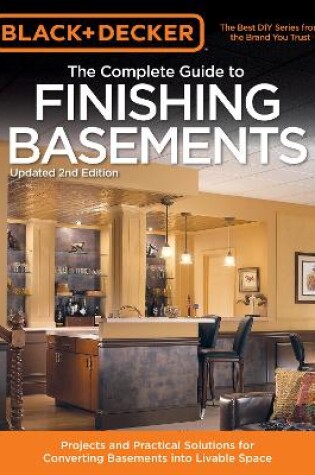 Cover of Black & Decker the Complete Guide to Finishing Basements