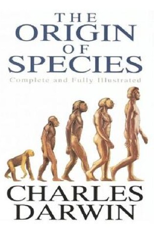 Cover of The Origin Of Species [Illustrated]