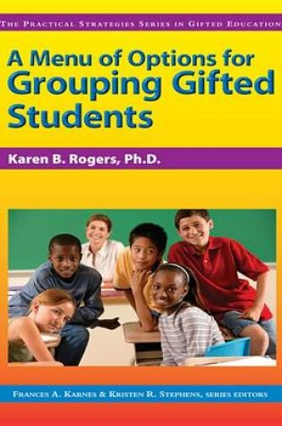 Cover of A Menu of Options for Grouping Gifted Students