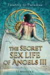 Book cover for THE SECRET SEX LIFE OF ANGELS III Floating to Paradise