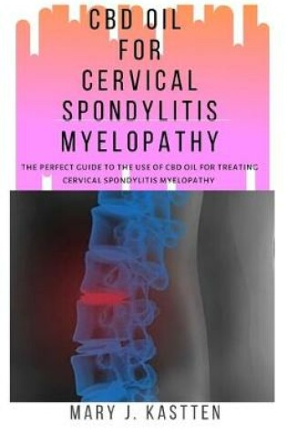 Cover of CBD Oil for Cervical Spondylitis Myelopathy