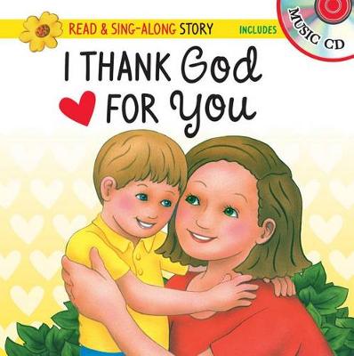 Book cover for I Thank God for You Read & Sing-Along Storybook
