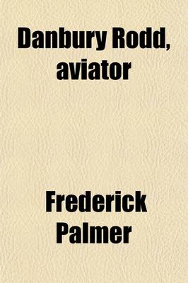 Book cover for Danbury Rodd, Aviator