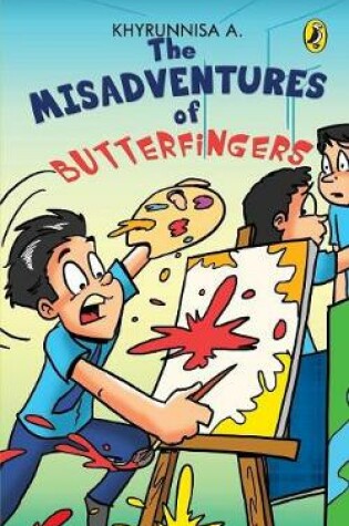 Cover of The Misadventures Of Butterfingers Vol. 1
