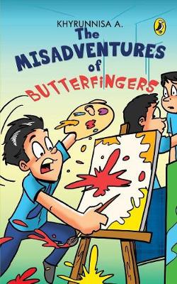 Book cover for The Misadventures Of Butterfingers Vol. 1