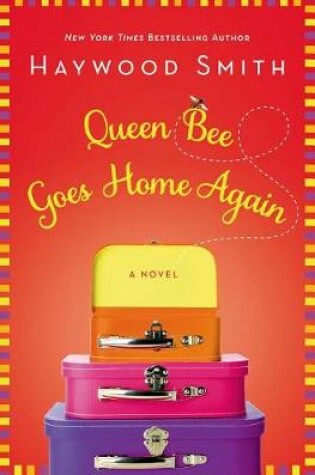 Cover of Queen Bee Goes Home Again