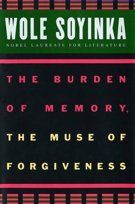 Book cover for The Burden of Memory, the Muse of Forgiveness