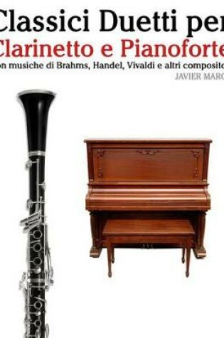 Cover of Classici Duetti Per Clarinetto E Pianoforte