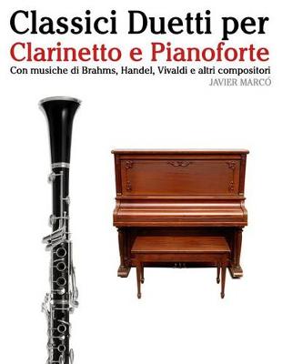 Book cover for Classici Duetti Per Clarinetto E Pianoforte
