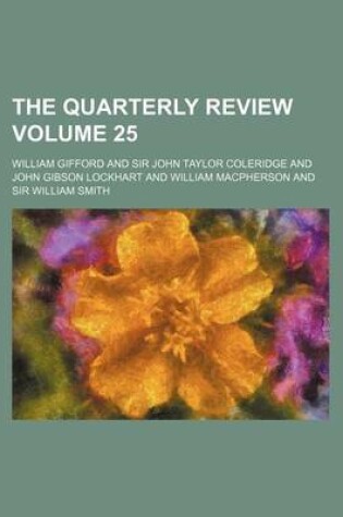 Cover of The Quarterly Review Volume 25