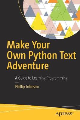 Book cover for Make Your Own Python Text Adventure