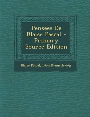 Book cover for Pensees de Blaise Pascal - Primary Source Edition