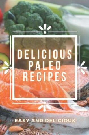 Cover of Delicious Paleo Recipes