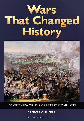 Book cover for Wars That Changed History: 50 of the World's Greatest Conflicts