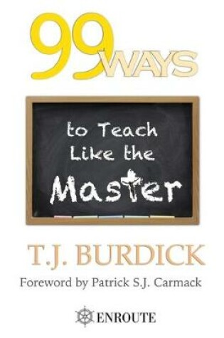 Cover of 99 Ways to Teach like the Master