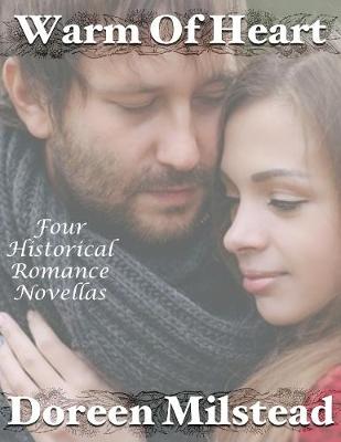 Book cover for Warm of Heart: Four Historical Romance Novellas
