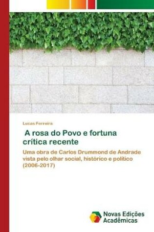 Cover of A rosa do Povo e fortuna critica recente