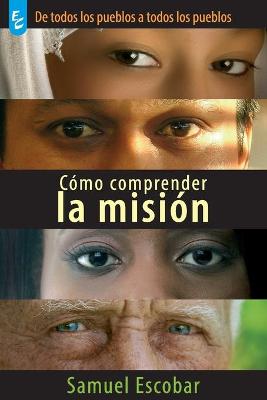 Book cover for Como Comprender La Mision