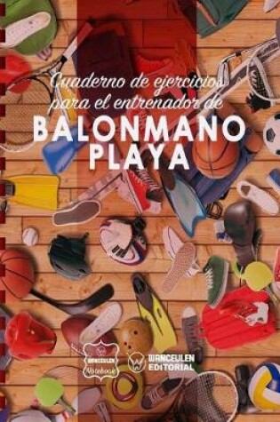Cover of Cuaderno de Ejercicios para el Entrenador de Balonmano Playa