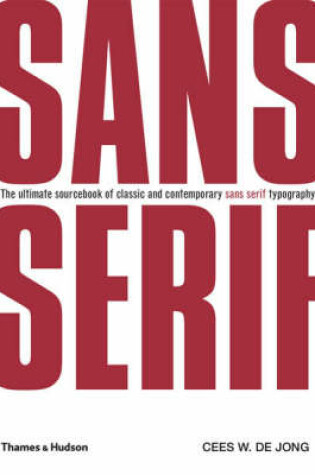 Cover of Sans Serif:The Ultimate Sourcebook of Classic and Contemporary Sa