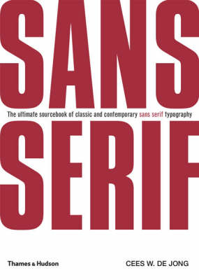 Book cover for Sans Serif:The Ultimate Sourcebook of Classic and Contemporary Sa