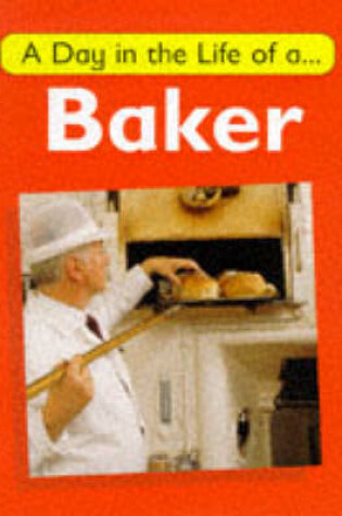 Cover of A Day in the Life of a Baker