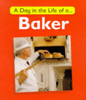 Book cover for A Day in the Life of a Baker