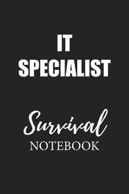 Book cover for It Specialist Survival Notebook