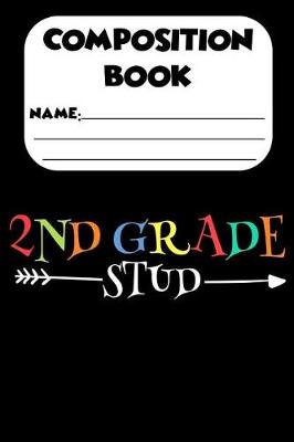 Book cover for Composition Book 2nd Grade Stud
