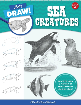Let's Draw Sea Creatures by 